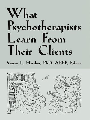 cover image of What Psychotherapists Learn from Their Clients